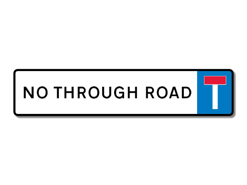 Customised "No Through Road" Style Sign